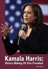 Kamala Harris : History-Making US Vice President Hardcover James