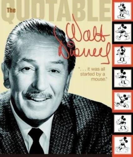 Quotable Walt Disney (Disney Editions Deluxe) – Paperback – VERY GOOD