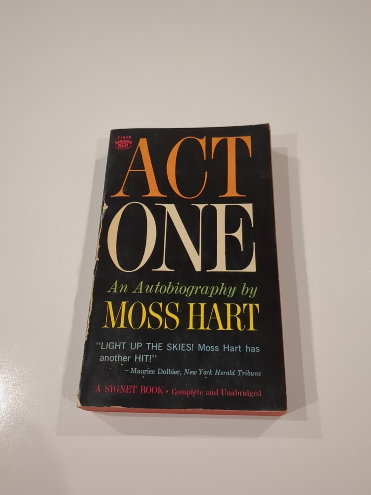 Act One; an Autobiography of Moss Hart, paperback 383 pages published by Signet