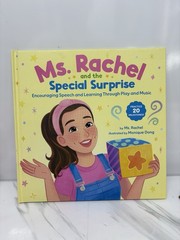 MS RACHEL and the Special Surprise: Encouraging Speech & Learning” Hardcover