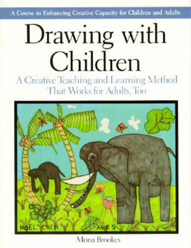 Drawing with Children: A Creative Teaching an- 9780874773965, paperback, Brookes