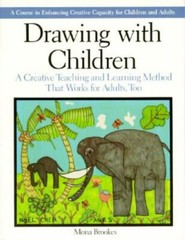 Drawing with Children: A Creative Teaching an- 9780874773965, paperback, Brookes