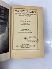Cappy Ricks or The Subjugation of Matt Peasley by Kyne 1916 Ex-Library HC