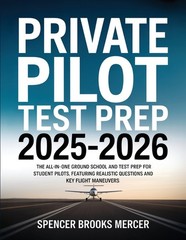 Private Pilot Test Prep 2025-2026: The All-In-One Ground Sch…