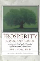 Prosperity: A Woman’s Guide ; Achieving Spi- 9781567313895, Ross, hardcover, new