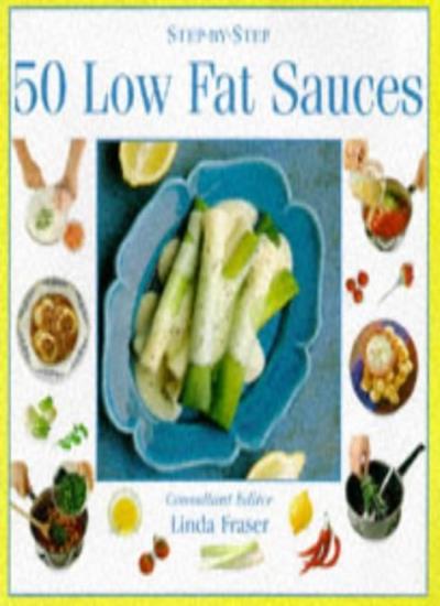 50 Low Fat Sauces (Step-by-Step). 9781859674260