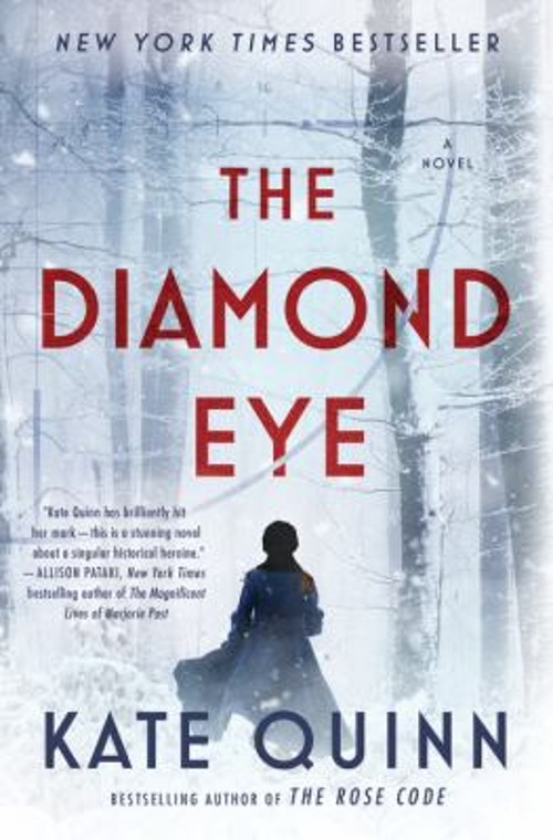 The Diamond Eye : A Novel Hardcover Kate Quinn