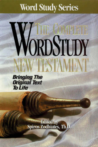The Complete Word Study New Testament (Word Study Series) – Hardcover – GOOD
