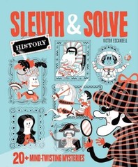 Sleuth & Solve: History: 20+ Mind-Twisting Mysteries – Hardcover – VERY GOOD