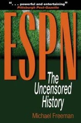 ESPN: The Uncensored History – Paperback By Freeman, Michael – VERY GOOD