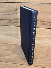 BLUE NIGHTS by Joan Didion 2011 Knopf FIRST EDITION hardcover GRIEF MEMOIR