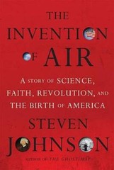 The Invention of Air – Hardcover By Johnson, Steven – VERY GOOD