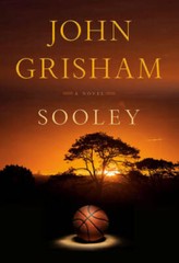 Sooley: A Novel – Hardcover By Grisham, John – VERY GOOD
