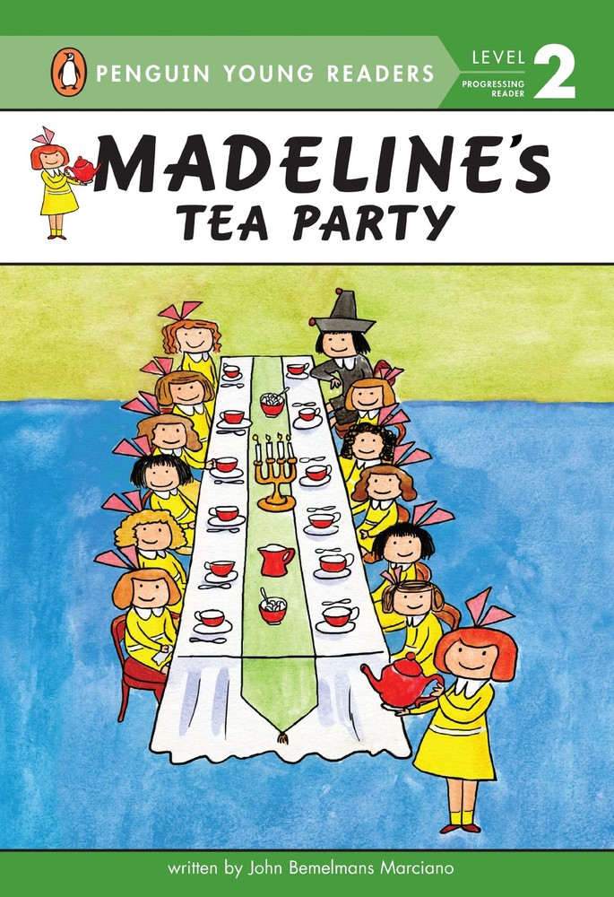 Madeline’s Tea Party (HC) – hardcover Marciano, John Bemelmans