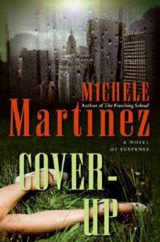 Cover-up – Hardcover By Martinez, Michele – VERY GOOD