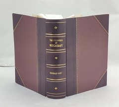 The discoverie of witchcraft 1886 by Reginald Scot , Brinsley [Leather Crafted]