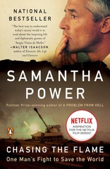 Chasing the Flame: One Man’s Fight to Save the World – Power, Samantha – Goo…