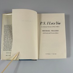 P.S. I Love You Michael Sellers 1982 First US Ed Biography Peter Sellers E. P