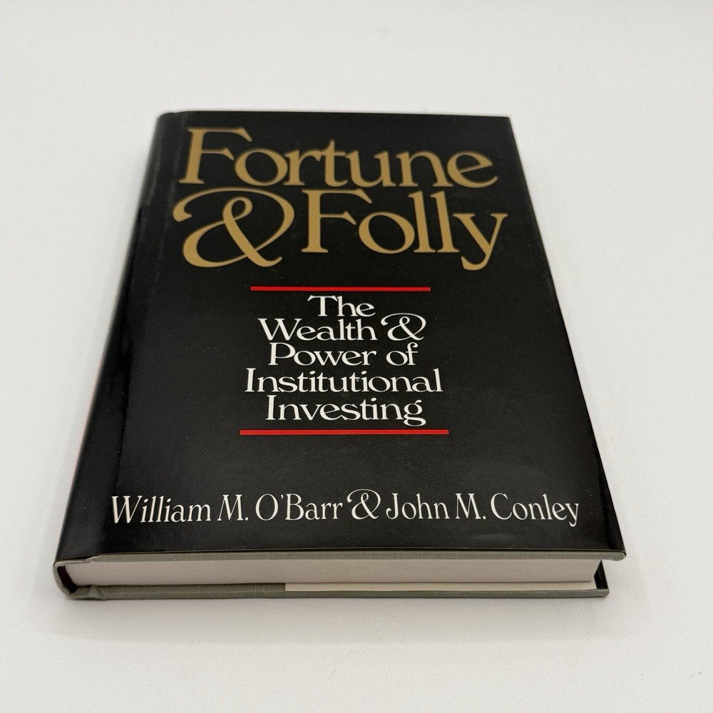 Fortune and Folly by William M. O’Barr & John M. Conley Book w/ Dust Jacket