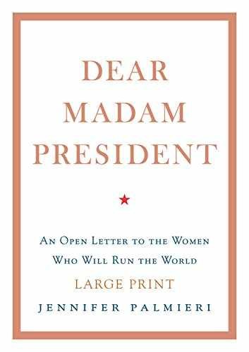 Dear Madam President: An Open – Hardcover, by Palmieri Jennifer – Very Good u