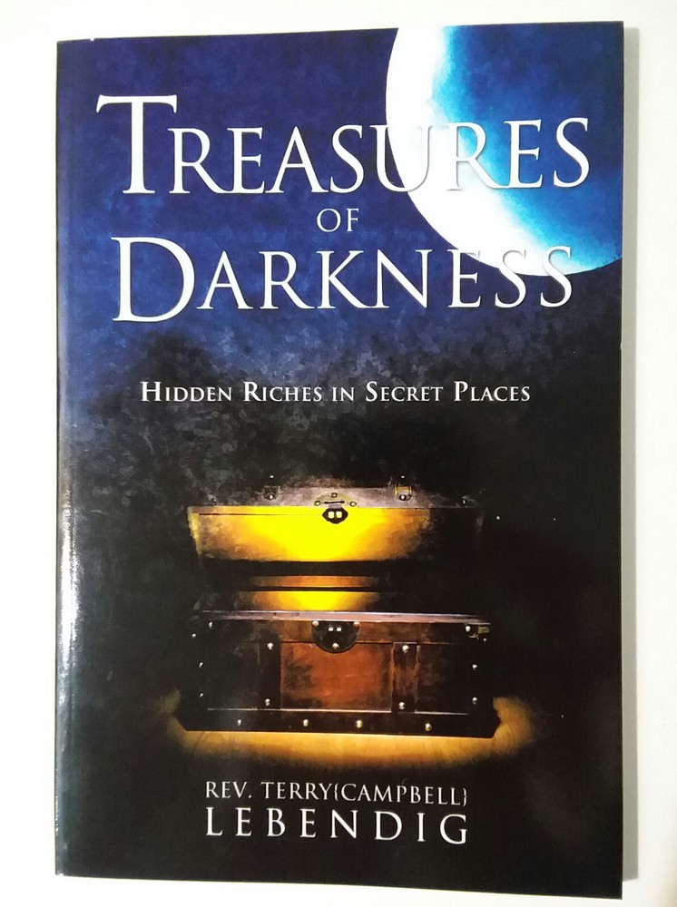 Treasures of Darkness – Terry Campbell Lebendig (softcover) Christian, Recovery