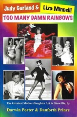 Judy Garland and Liza Minnelli: Too Many Damn Rainbows (Paperback)