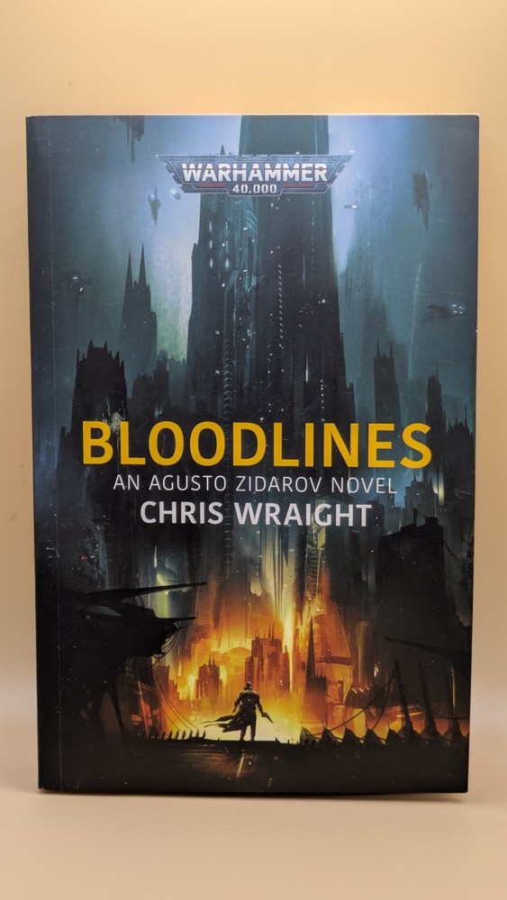 Bloodlines An Augusto Zidarov Novel – Chris Wraight – Warhammer 40k Crime