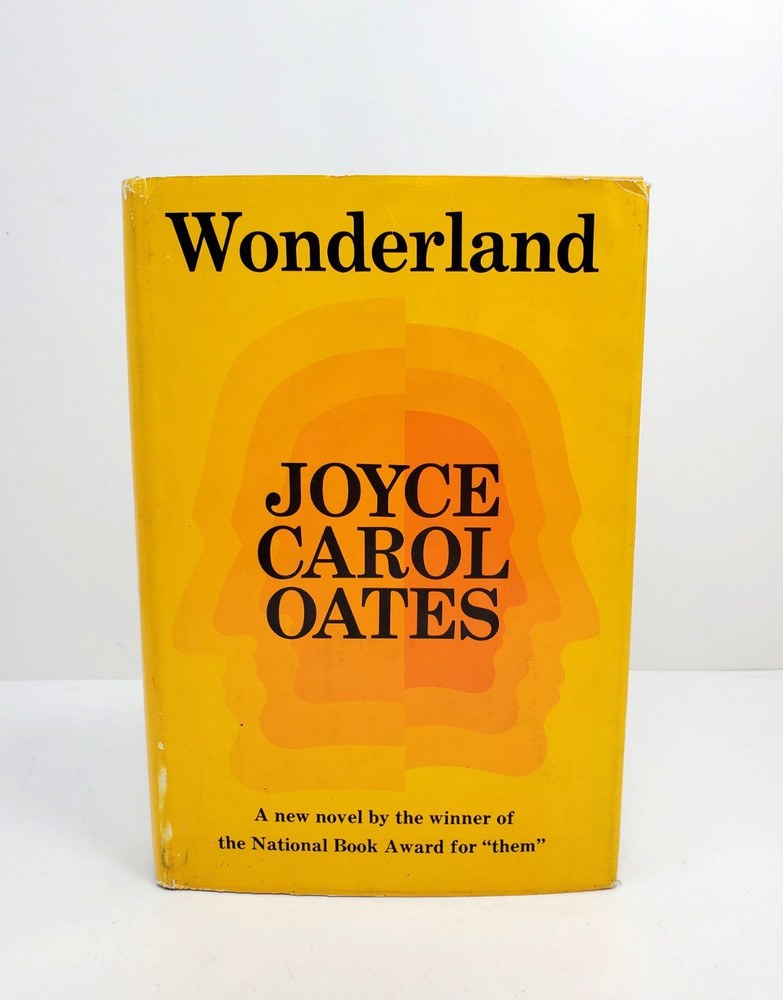 Wonderland by Joyce Carol Oates 1971 Hardcover 1st Edition HC/DJ