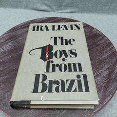 The Boys From Brazil By Ira Levin Hardcover 1976 Vintage Book With Dust Jacket