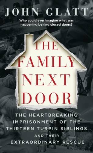 The Family Next Door: The Heartbreaking Imprisonment of the Thirteen Turp – GOOD
