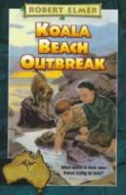 Koala Beach Outbreak (Adventures Down Under #7) by Robert Elmer