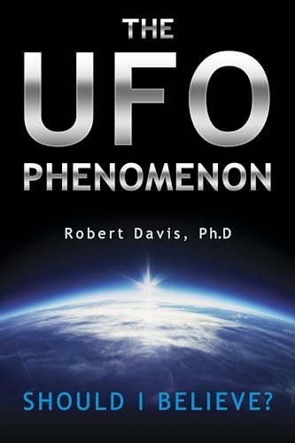 The UFO Phenomenon: Should I B – GOOD