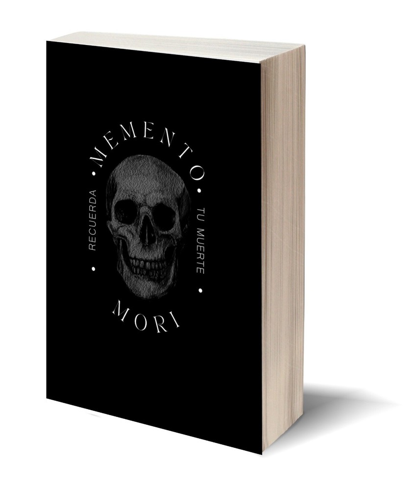 Memento Mori: Recuerda tu Muerte (Masculinidad & Sociedad) (Spanish Edition)