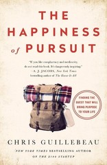 Chris Guillebeau The Happiness of Pursuit (Paperback)