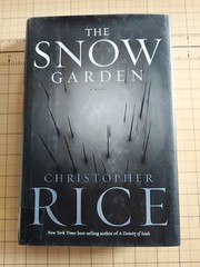 The Snow Garden: A Novel – Hardcover By Rice, Christopher