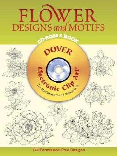 Flower Designs and Motifs CD-ROM and Book (Dover Electronic Clip Art) – GOOD