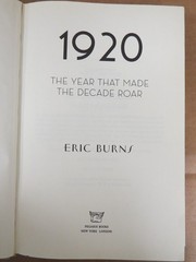 1920: The Year That Made the Decade Roar Eric Burns 2015 1st Ed Pegasus Books