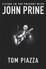 Living in the Present with John Prine, Piazza, Tom, Good Book