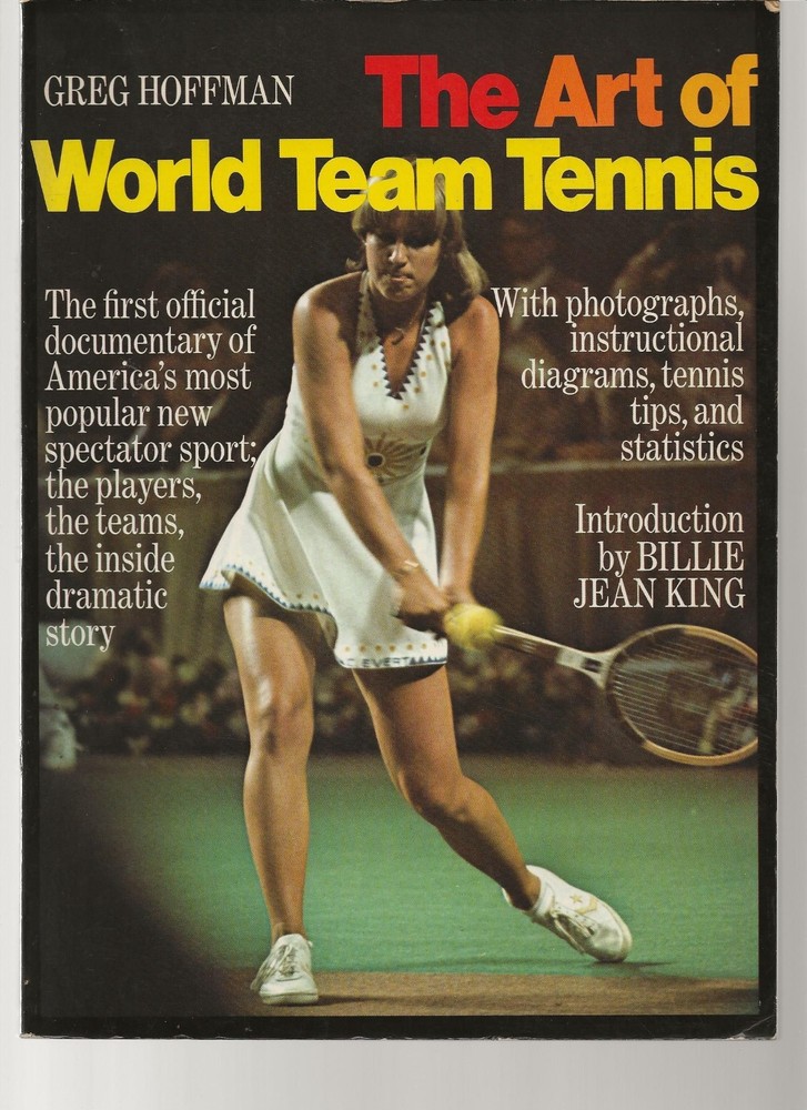 THE ART OF WORLD TEAM TENNIS By Greg Hoffman (Very Rare)