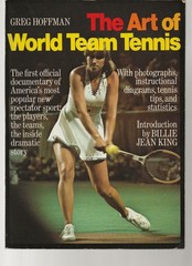 THE ART OF WORLD TEAM TENNIS By Greg Hoffman (Very Rare)
