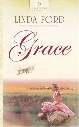 Grace (The Great War Series #3) (Heartsong Presents #579) by Ford, Linda, Good B