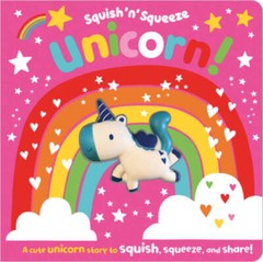 Squish n Squeeze Unicorn – Board book By Greening, Rosie – GOOD