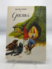 The Pop-Up Book of Gnomes Rien Poortvliet Wil Huygen 1979 Illustrated Abrams