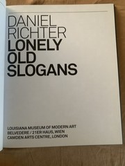 Daniel Richter: Lonely Old Slogans by Daniel Richter (2017, HC 1st Ed)