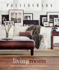Pottery Barn Living Rooms (Pottery Barn Design Library) – Hardcover – GOOD