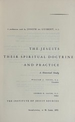 The Jesuits: Their Spiritual Doctrine and Practice, by Joseph de Guibert, HC, DJ