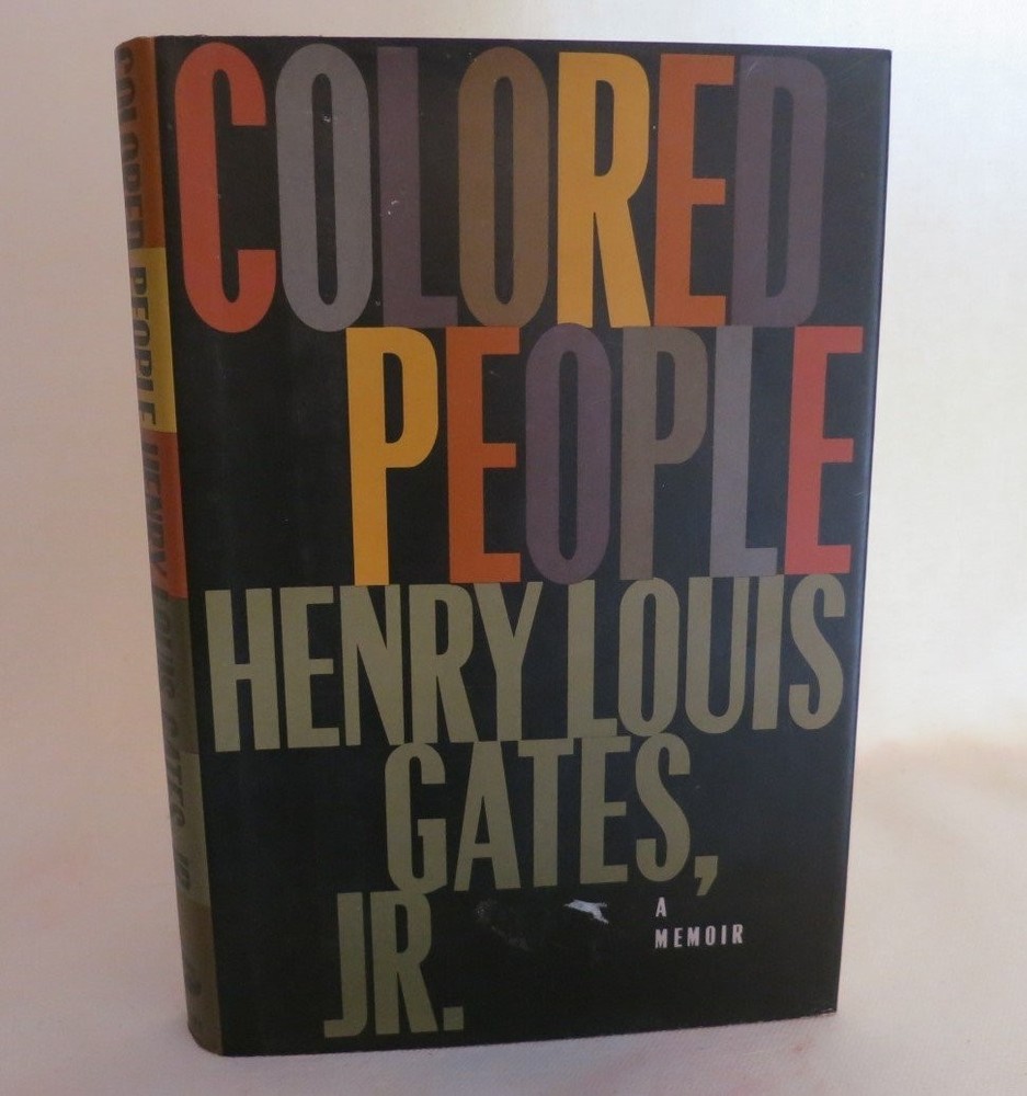Colored People: A Memoir – hardcover Gates Jr., Henry Louis