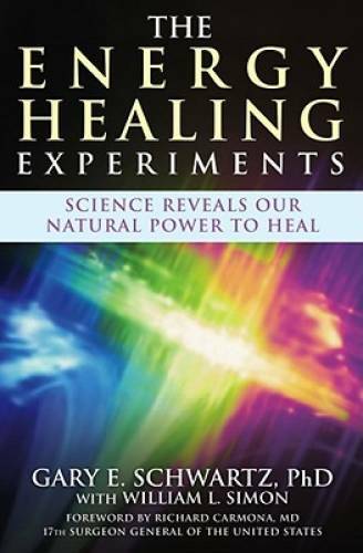 The Energy Healing Experiments: Science Reveals Our Natural Power to Heal – GOOD