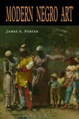 Modern Negro Art by Porter, James a