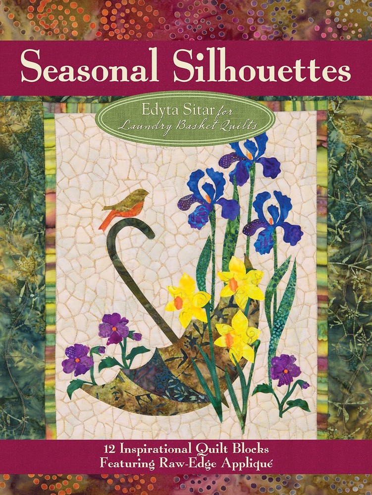 Seasonal Silhouettes: 12 Inspirational Quilt Blocks Featuring Raw Edge Appli…